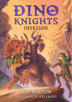Dino Knights: Invasion by Jeff Norton