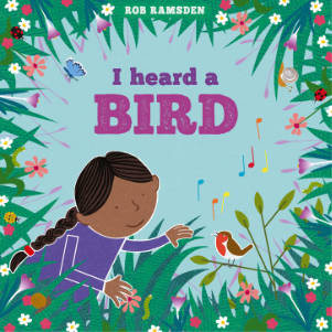 I Heard A Bird by Rob Ramsden