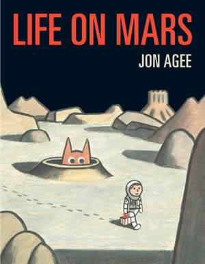 Life on Mars - Jon Agee