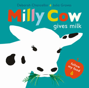 Milly Cow Gives Milk - Deborah Chancellor & Julia Groves