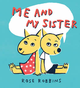 Me and my Sister by Rose Robbins