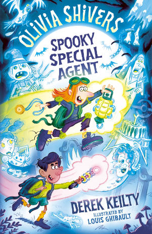 Olivia Shivers: Spooky Special Agent by Derek Keilty & Louis Ghibault